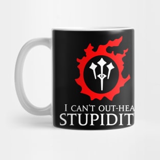 I can't out-heal stupidity - Sage Funny meme Mug